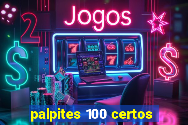 palpites 100 certos